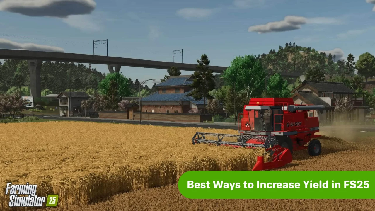 Best Ways to Increase Yield in FS25