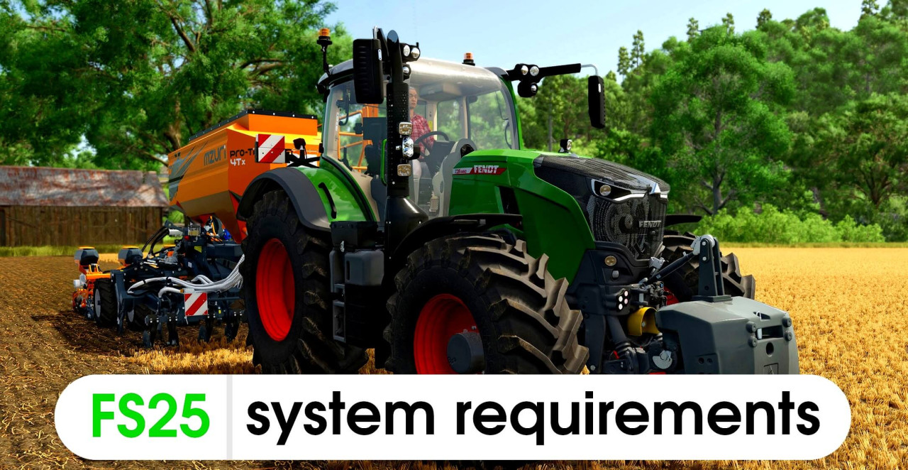 FS25: System Requirements