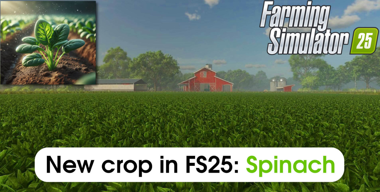 FS 25: Spinach Farming Now Possible