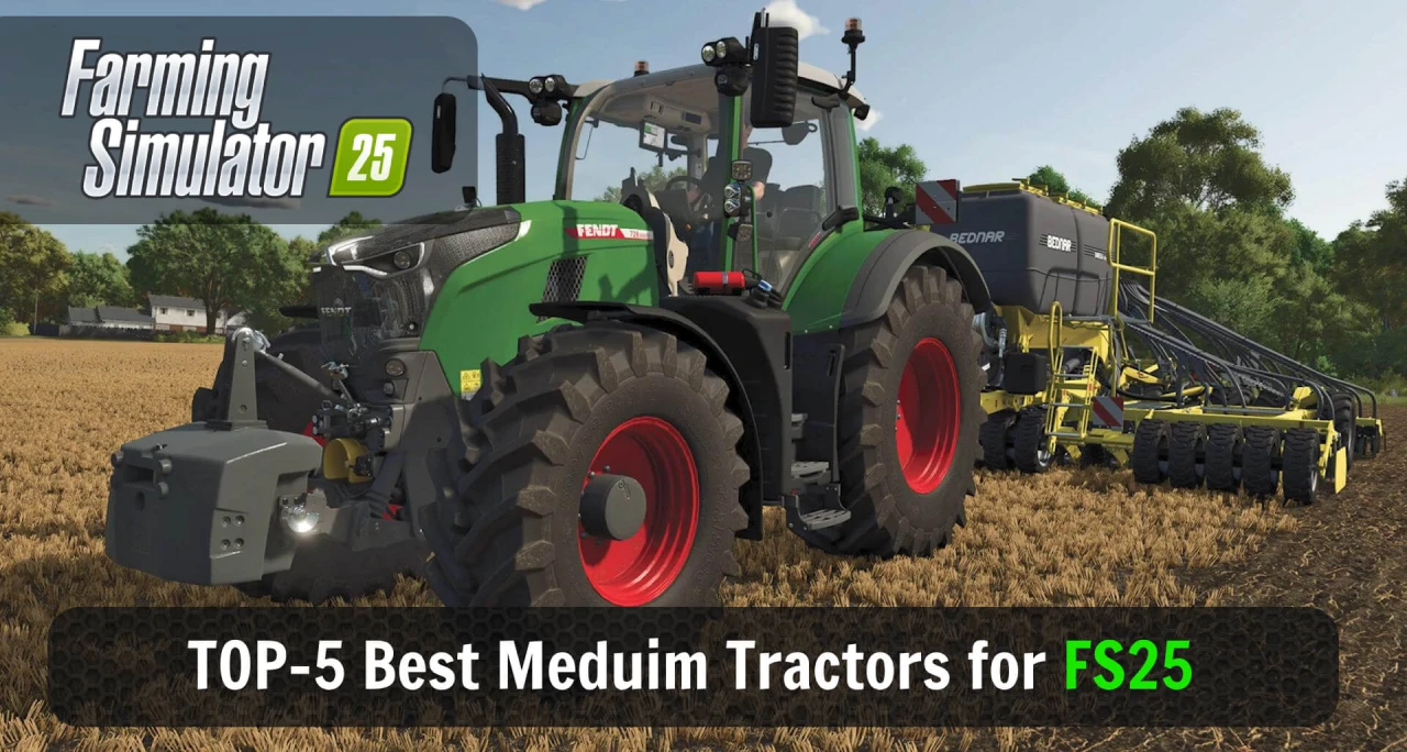 TOP-5 Best Medium Tractors for FS25