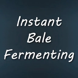 Instant Bale Fermenting