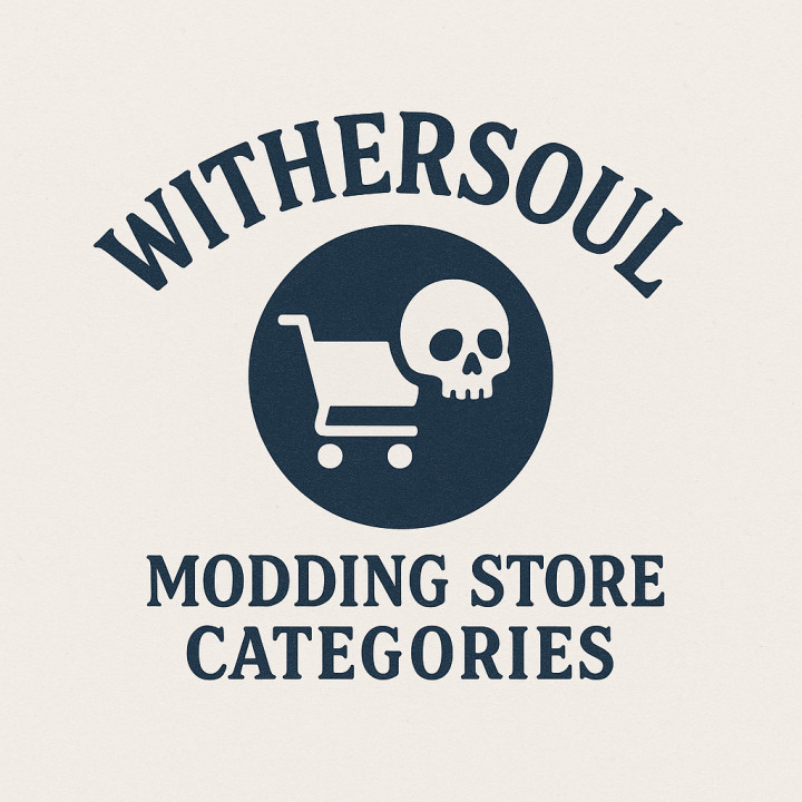 Withersoul Modding Store Categories
