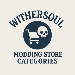 Withersoul Modding Store Categories